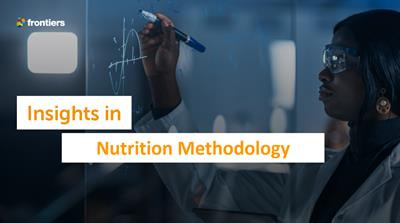 Cover image for research topic "Insights in Nutrition Methodology"