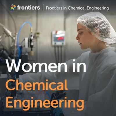 Cover image for research topic "Women in Chemical Engineering"