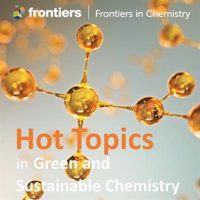 Frontiers In Chemistry | Green And Sustainable Chemistry