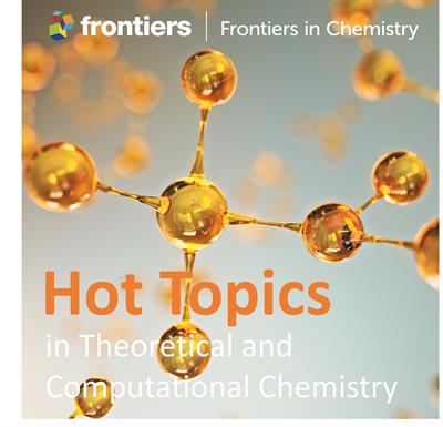 Frontiers In Chemistry | Theoretical And Computational Chemistry